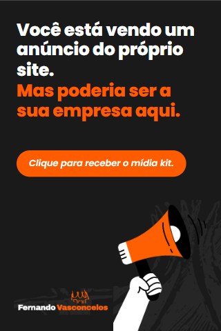 Anuncie no Fernando Vasconcelos — clique para receber o mídia kit