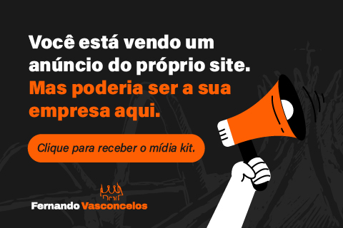 Anuncie no Fernando Vasconcelos — clique para receber o mídia kit