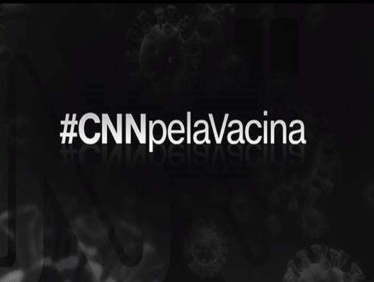 Campanha da CNN pela vacina no Brasil entra em nova fase