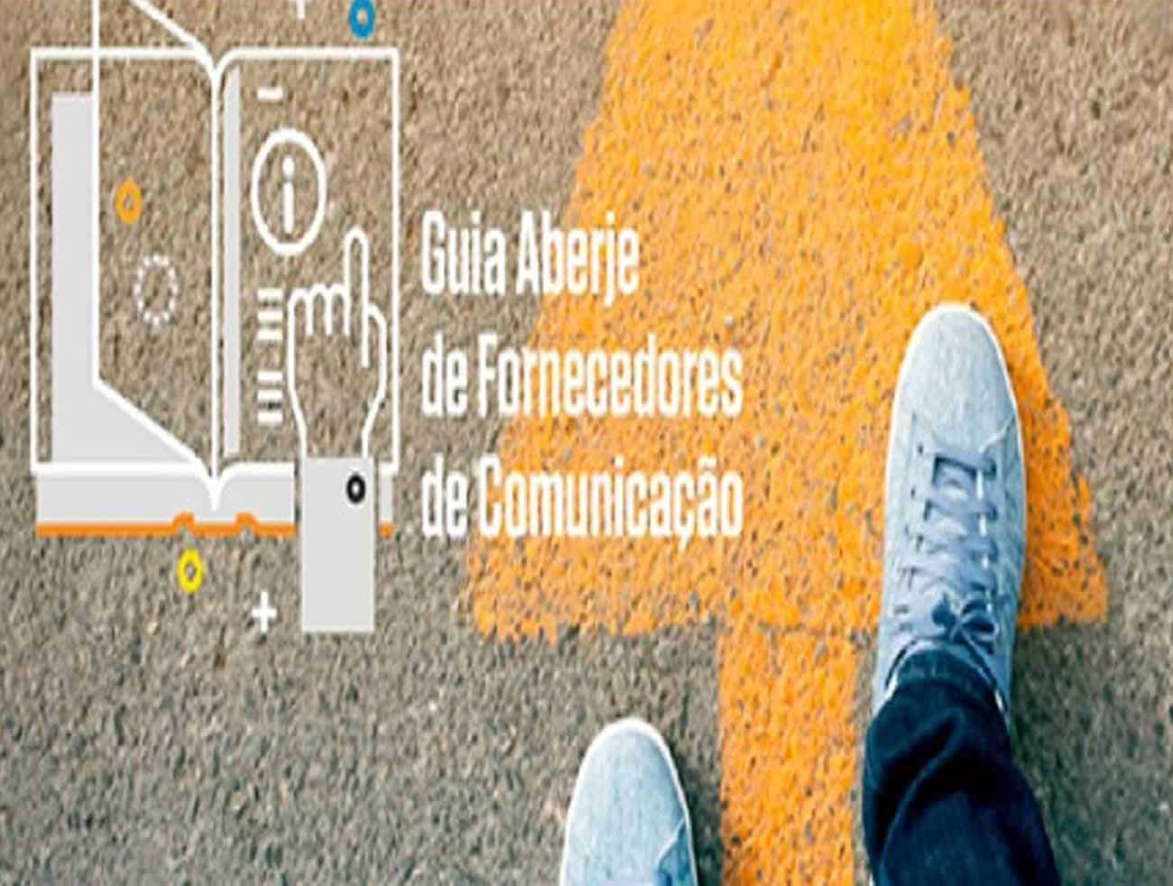 ABERJE LANÇA GUIA DE FORNECEDORES DE COMUNICAÇÃO NO PAÍS