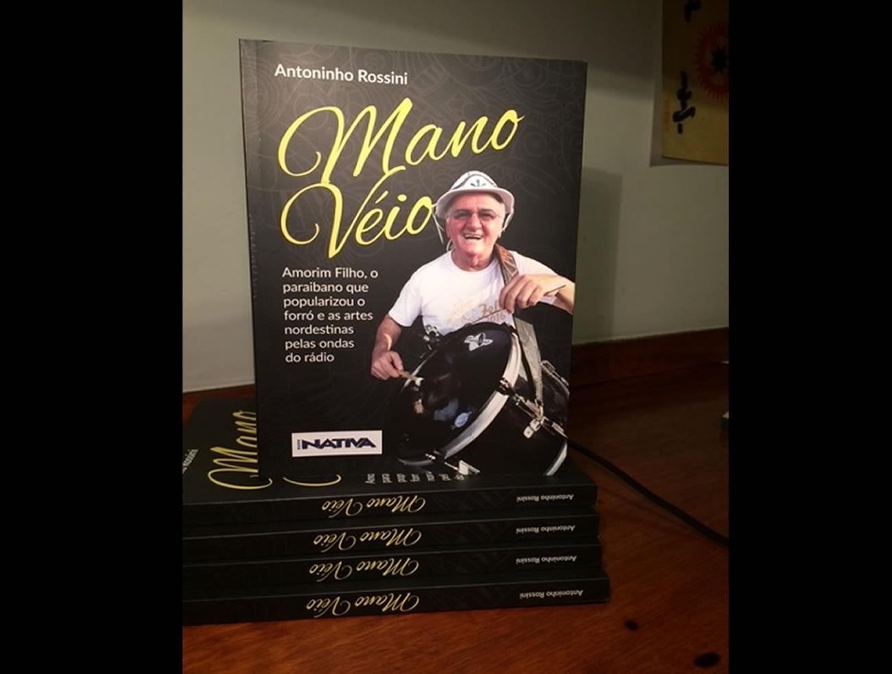 A história de “Mano Véio”, responsável pela divulgação das artes nordestinas pelas ondas do rádio vira livro