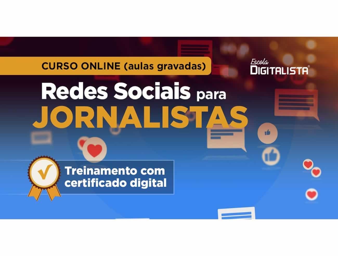 JORNALISTAS TERÃO CURSO ONLINE EXCLUSIVO SOBRE REDES SOCIAIS