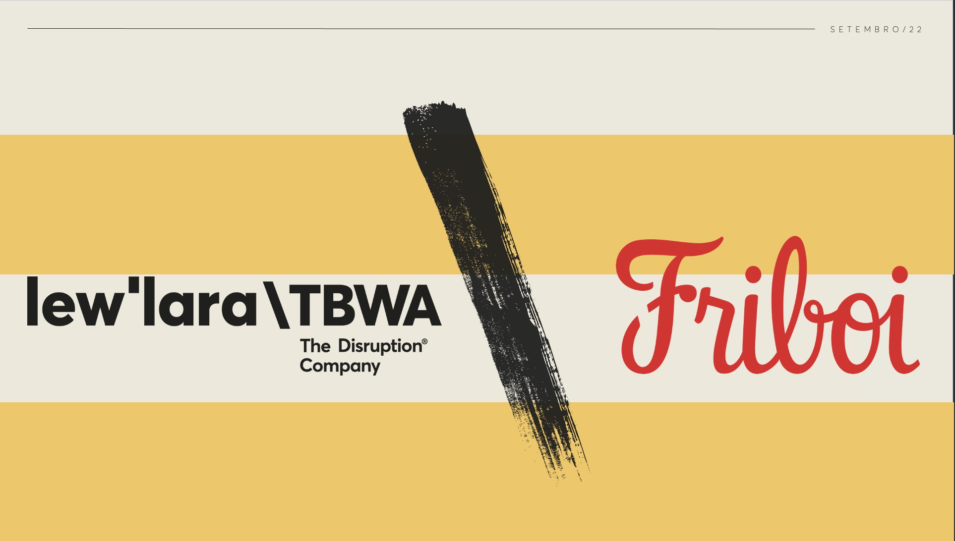 FRIBOI E LEW´LARA\TBWA RETOMAM VELHA PARCERIA